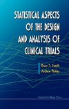 Statistical Aspects of the Design and Analysis of Clinical Trials