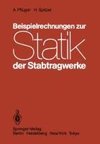 Beispielrechnungen zur Statik der Stabtragwerke