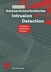 Datenschutzorientiertes Intrusion Detection