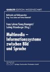 Multimedia - Informationssysteme zwischen Bild und Sprache