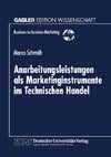 Anarbeitungsleistungen als Marketinginstrumente im Technischen Handel