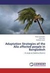 Adaptation Strategies of the Aila affected people in  Bangladesh