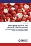 Micropropagation and Genetic Transformation