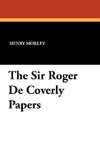 The Sir Roger De Coverly Papers