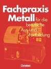 Fachpraxis Metall