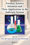 Forensic Science Advances and Their Application in the Judic