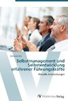 Selbstmanagement und Selbstentwicklung erfahrener Führungskräfte