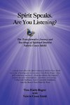 Spirit Speaks-Are You Listening?