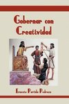 Pedroza, E: Gobernar Con Creatividad