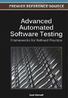 Advanced Automated Software Testing: Frameworks for Refined Practice