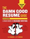 The Damn Good Resume Guide, Fifth Edition