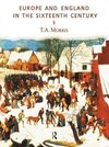 Morris, T: Europe and England in the Sixteenth Century