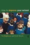 Brighouse, T: How to Improve Your School