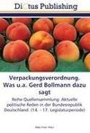 Verpackungsverordnung. Was u.a. Gerd Bollmann dazu sagt