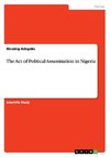 The Act of Political Assassination in Nigeria