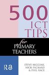 Higgins, S: 500 ICT Tips for Primary Teachers