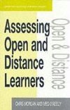 Morgan, C: Assessing Open and Distance Learners