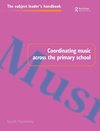 Hennessy, S: Coordinating Music Across The Primary School