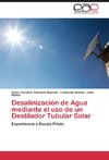 Desalinización de Agua mediante el uso de un Destilador Tubular Solar