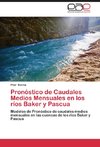 Pronóstico de Caudales Medios Mensuales en los ríos Baker y Pascua