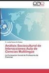 Análisis Sociocultural de Interacciones:Aula de Ciencias Multilingüe