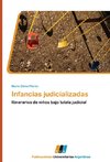 Infancias judicializadas