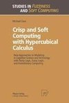 Crisp and Soft Computing with Hypercubical Calculus