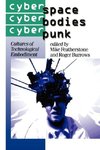 Cyberspace/Cyberbodies/Cyberpunk