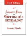 Address Book for Germanic Genealogy. Sixth Edition