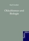 Okkultismus und Biologie