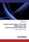 Study and Design of Parallel Algorithms for Interconnection Networks