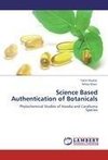 Science Based Authentication of Botanicals