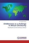 Childlessness as a challenge in African Christianity