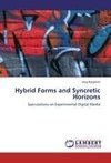 Hybrid Forms and Syncretic Horizons