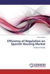 Efficiency of Regulation on Spanish Housing Market