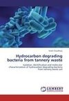 Hydrocarbon degrading bacteria from tannery waste