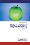 Study of Intellectual Property Made Easy