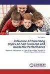 Influence of Parenting Styles on Self-Concept and Academic Performance