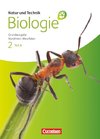 Natur und Technik - Biologie 02. Teil A Schülerbuch. Grundausgabe Nordrhein-Westfalen