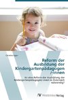 Reform der Ausbildung der Kindergartenpädagogen /-innen