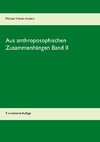 Aus anthroposophischen Zusammenhängen Band II