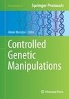 Controlled Genetic Manipulations