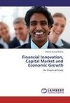 Financial Innovation, Capital Market and Economic Growth