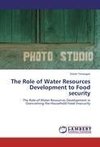 The Role of Water Resources Development to  Food security