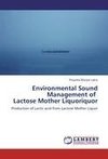 Environmental Sound Management of    Lactose Mother Liquoriquor