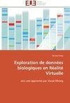 Exploration de données biologiques en Réalité Virtuelle