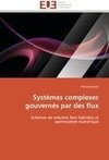 Systèmes complexes gouvernés par des flux