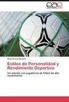 Estilos de Personalidad y Rendimiento Deportivo