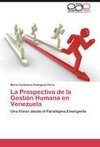 La Prospectiva de la Gestión Humana en Venezuela