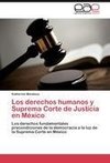 Los derechos humanos y Suprema Corte de Justicia en México